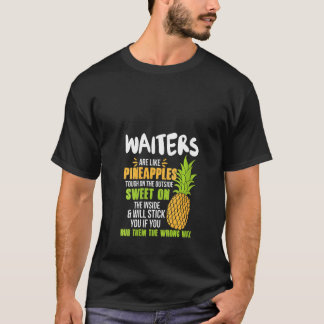 Kvinnors Servitörer är som ananas. T Shirt