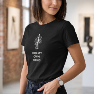 Kvinnors slanka fit "Jag gör mitt eget" grafisk t- T Shirt