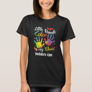 Kvinnors Små Händer Färglägger Min Värld Pediatris T Shirt