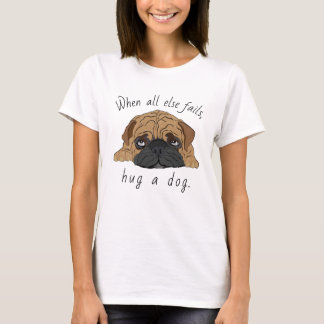 Kvinnors T-Shirt Hund Hug en Hund! Bulldog Puppy