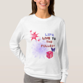 Kvinnors T-Shirt "Livet lever till fullo"