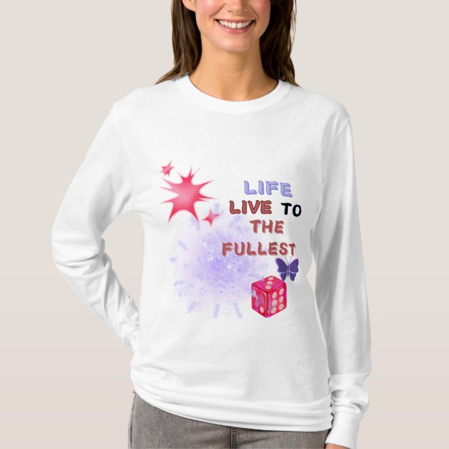 Kvinnors T-Shirt "Livet lever till fullo" (Framsida)