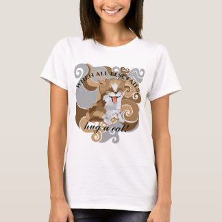 Kvinnors T-Shirt när allt annat Misslyckas, Hug en