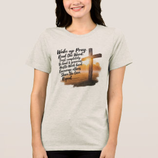 Kvinnors T-Shirt Wake up, Pray, läs Ord...