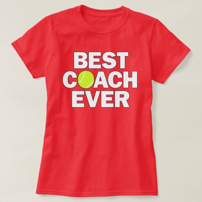 Kvinnors tennis Best Coach Aldrig sport T Shirt (Design framsida)