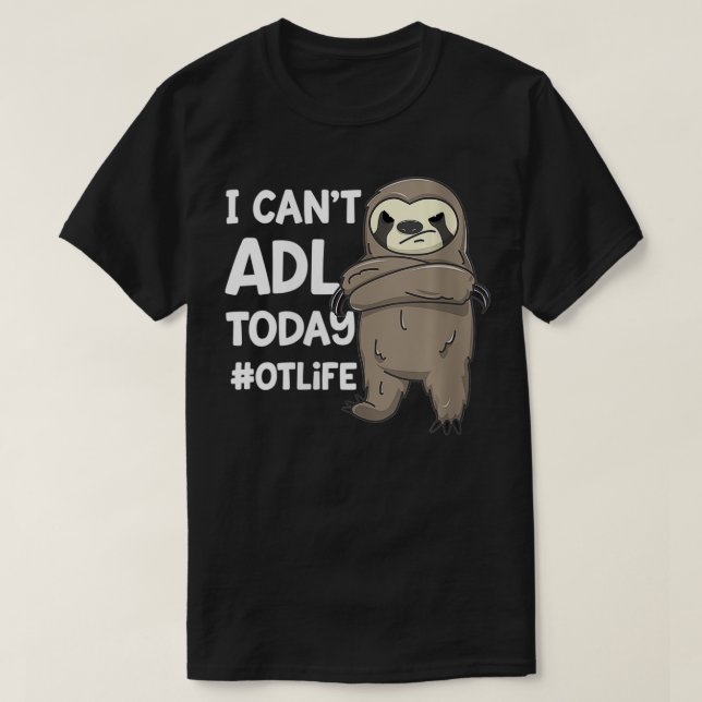 Kvinnors yrkestrafistjobb Jag kan inte ADL Tod T Shirt (Design framsida)