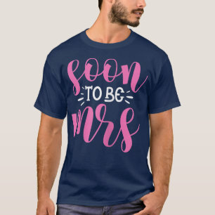 Kvinnosnart för att vara Bride Bröllop Bachelorett T Shirt