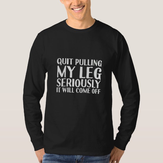KVINPULLING MY LEG Funny Amputation Recve T Shirt (Framsida)