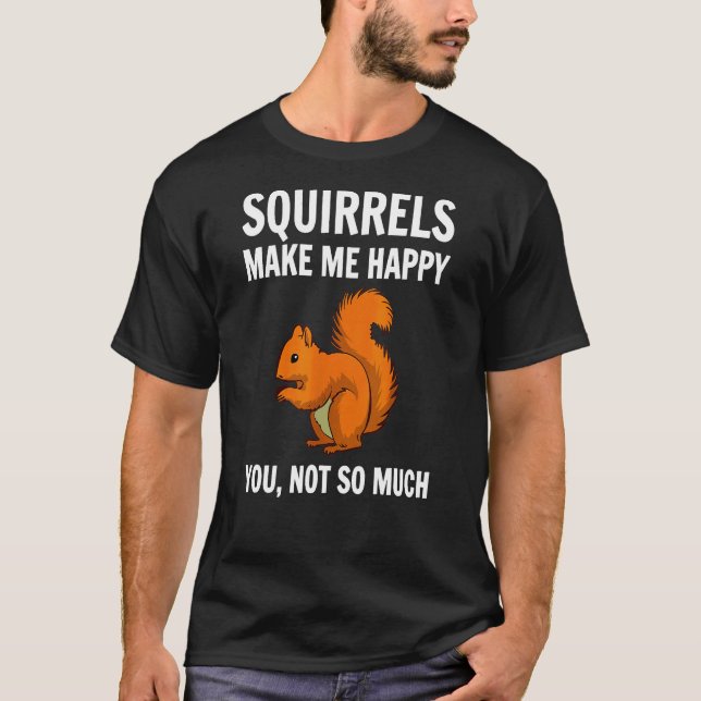 Kvirrer gör mig till Lycklig T Shirt (Framsida)