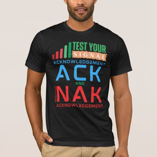 Kvittens ACK och NAK i datanätverk T Shirt (Framsida)