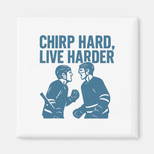 Kvittra hårt Lev hårdare Hockey Trash Talk Citat Magnet