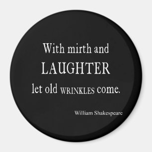 Kvoten Mirth and LaughOld Wrinkles Shakespeare Magnet