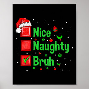Kvotlista för Julafton i julklapp Naughty Bruh Fun Poster