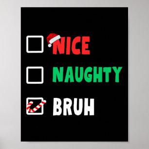 Kvotlista för Julafton i julklapp Naughty Bruh Fun Poster