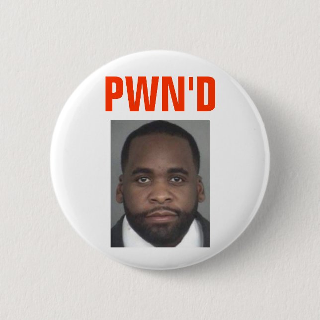 Kwame Kilpatrick: PWN'D Knapp (Framsida)