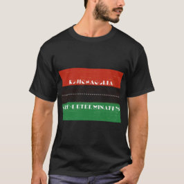 Kwanzaa princip Kujichagulia Self Determination T Shirt