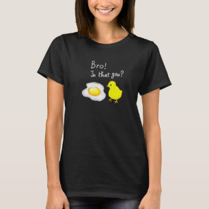 Kyckling Ägg Älskare Broder Är Det Du Geek Skämt T Shirt