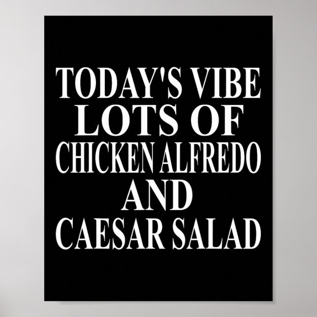 Kyckling Alfredo Kläder Stor Rolig Caesar Sallad D Poster (Framsidan)