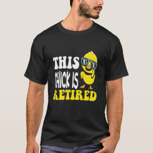Kyckling är pensionerad rolig söt pensionsfest kyc t shirt