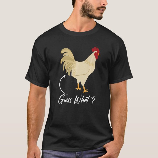 Kyckling Butt Gissa Varför Kycklingbonde T Shirt (Framsida)