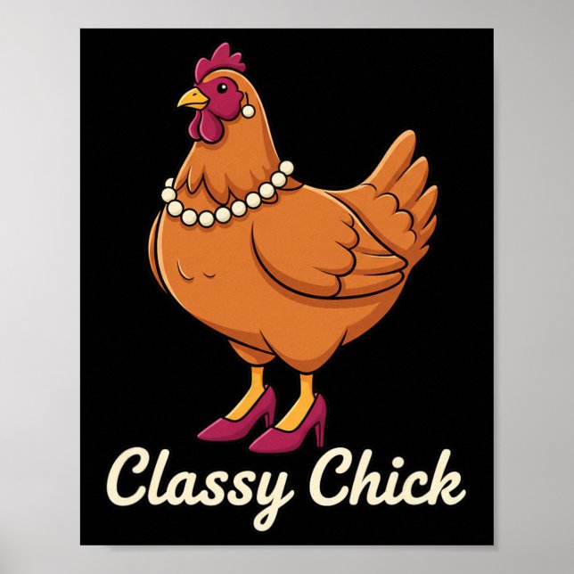 Kyckling Cly Chick, jag är den höna i pärlor  Poster (Framsidan)