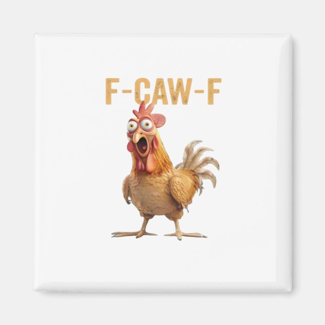 Kyckling F-Caw-F Classic Magnet (Framsidan)