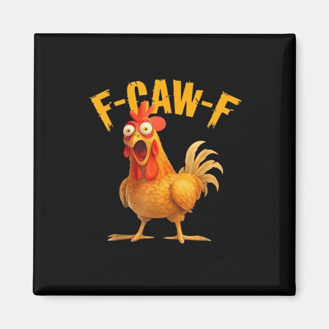Kyckling F-Caw-F Klassisk Cool Unik Magnet (Framsidan)