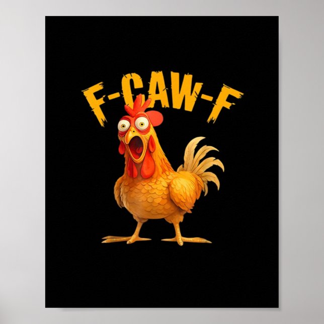 Kyckling F-Caw-F Klassisk Cool Unik Poster (Framsidan)