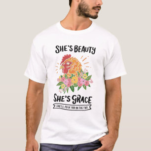 Kyckling - Hon är skönhet Hon är nåd T Shirt