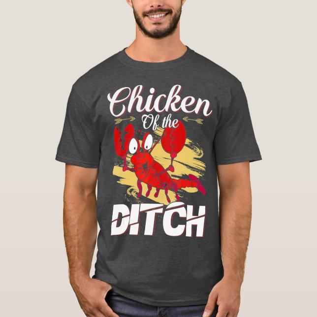 Kyckling i Ditch Kräftor Cajun Food Party T Shirt (Framsida)