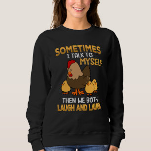 Kyckling Ibland pratar jag med mig själv, sen skra T Shirt
