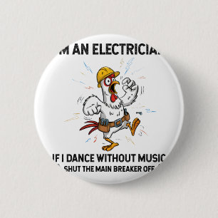 Kyckling Jag Är Elektriker Om Jag Dansar Utan Musi Knapp