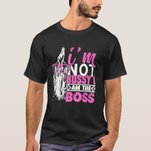 Kyckling Jag är inte bossig jag är chefen T Shirt
