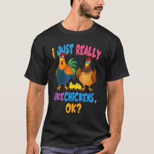 Kyckling Jag Gillar Verkligen Kycklingar Ok Tee