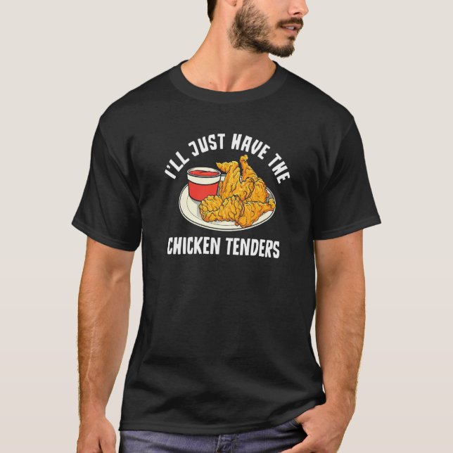 Kyckling  Jag tar bara kycklingfiléerna T Shirt (Framsida)