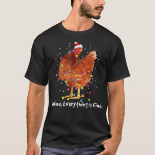 Kyckling Julbelysning Jag mår bra Allting är bra C T Shirt