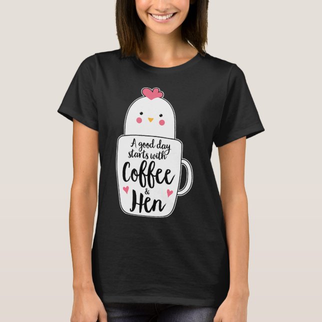 Kyckling Kaffe Mugg Kyckling För Kvinnor T Shirt (Framsida)