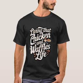 Kyckling och våfflor som lever det kyckling och vå t shirt