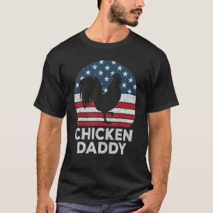 Kyckling Pappa Kyckling Pappa Bonde 4 Juli Pappa T Shirt