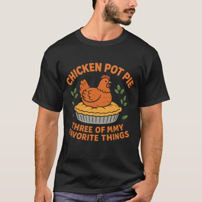 Kyckling Pot Pie Rolig Gård Kyckling Älskare Tre T Shirt (Framsida)