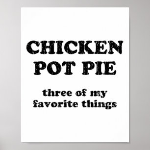 Kyckling Pot Pie Tre av mina favoritsaker _1 Poster