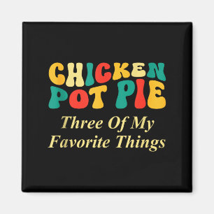 Kyckling Pot Pie Tre Av Mina Favoritsaker Roligt Magnet