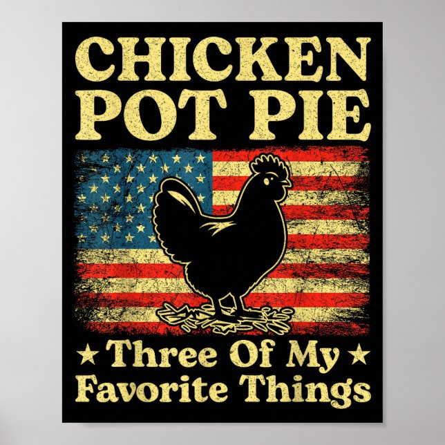 Kyckling Pot Pie Tre Av Mina Favoritsaker Roligt  Poster (Framsidan)