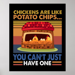 Kyckling som Potato Chip kan man inte bara ha en Poster