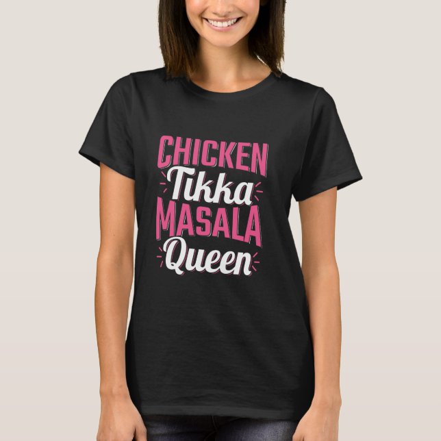 Kyckling Tikka Masala Drottning T Shirt (Framsida)
