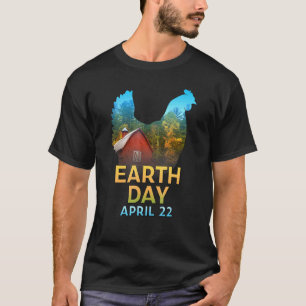 Kycklingälskare Jordens Dag 22 April Miljö- T Shirt