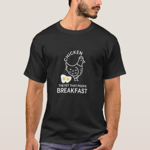 Kycklingar är djur som poppar efter frukost Hu T Shirt