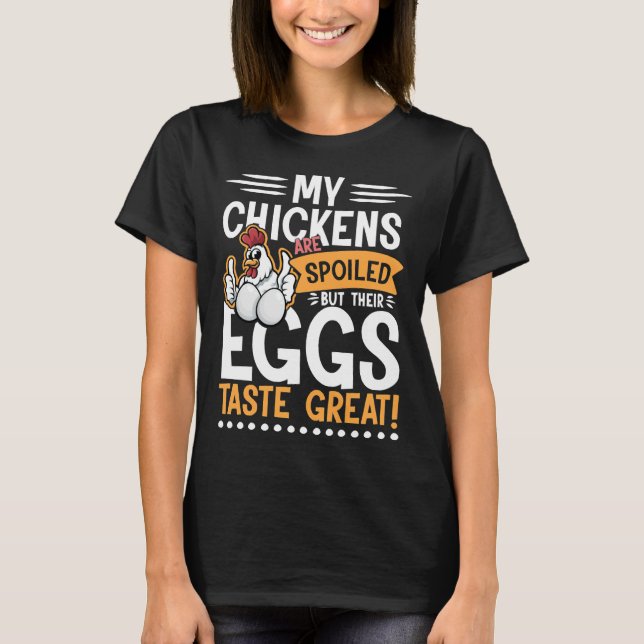 Kycklingar är förstörda Ägg Saste Underbar T Shirt (Framsida)