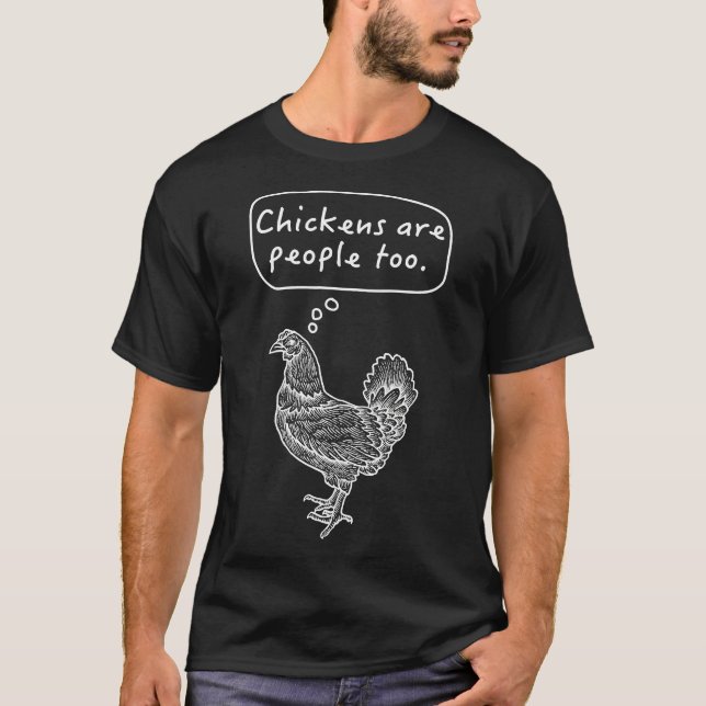 Kycklingar är också människor t shirt (Framsida)