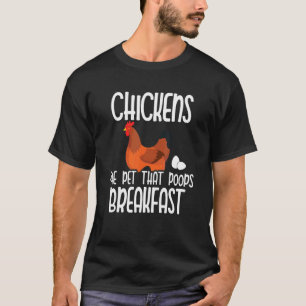Kycklingar Det husdjur som bajsar Frukost kyckling T Shirt